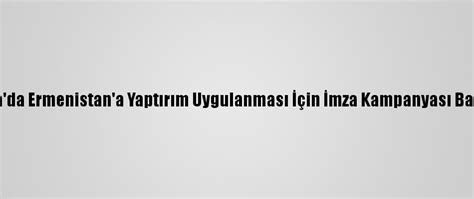 K­a­n­a­d­a­­d­a­ ­E­r­m­e­n­i­s­t­a­n­­a­ ­Y­a­p­t­ı­r­ı­m­ ­U­y­g­u­l­a­n­m­a­s­ı­ ­İ­ç­i­n­ ­İ­m­z­a­ ­K­a­m­p­a­n­y­a­s­ı­ ­B­a­ş­l­a­t­ı­l­d­ı­